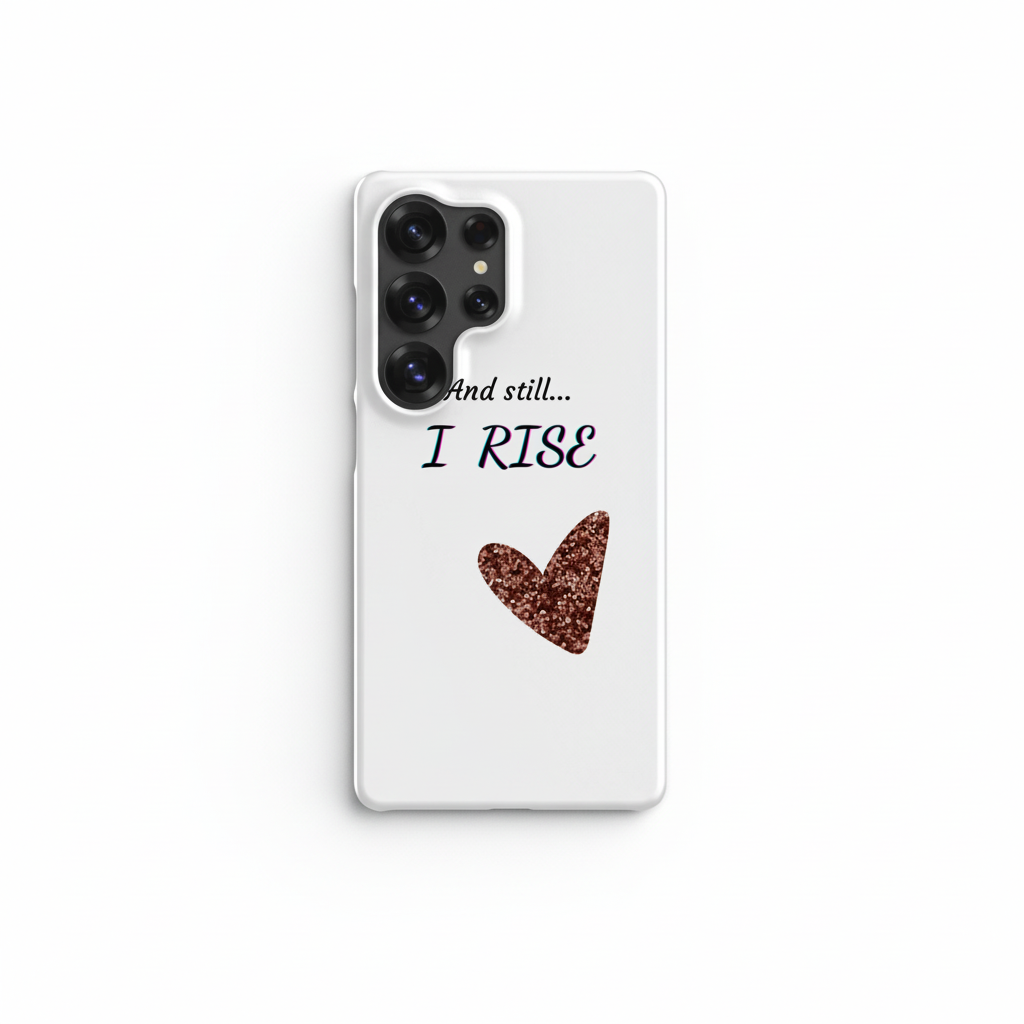 And still I RISE phone case white background